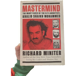 Mastermind Khalid Shaikh Mohammed Richard Miniter 2011 1st Edition 9/11 History